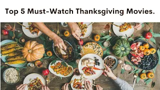 Ultimate Thanksgiving Movie Countdown: Top 5 Films to Watch