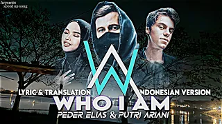 [Alan Walker] WHO I'AM Cover by_Peder Elias & Putri Ariani_Lyrics & Translation Indonesian Version