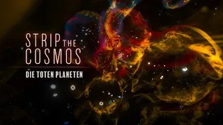 Strip the Cosmos - Die toten Planeten - Suche nach habitablen Planeten - HD Doku - 2023 UL