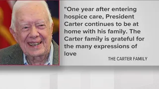 Former President Jimmy Carter entered hospice care a year ago