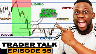 I made $500K Profit trading these forex pairs - Trader Talk Episode 55