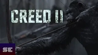 War For The Planet Of The Apes - (Creed 2 Style)