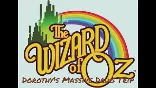 [YTP] The Wizard Of Oz: Dorothy's Massive Drug Trip