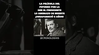 Por esta película el presidente Echeverría amenazo de muerte al Piporro #shorts