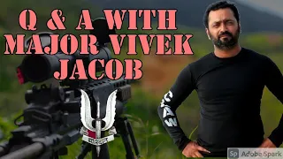 Q & A With Major Vivek Jacob on Combat, Survival and SPECIAL FORCES Mindset