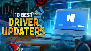 10 Best FREE Driver Updaters for Windows PC