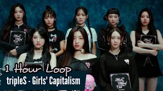 [1 HOUR] tripleS 트리플에스 - Girls' Capitalism | (1 HOUR LOOP) - AUDIO