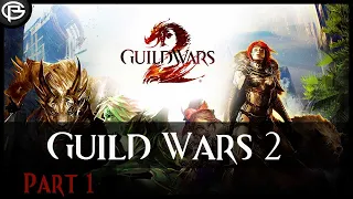Guild Wars 2 - Part 1