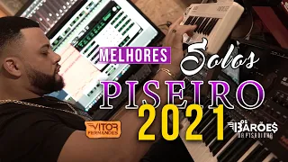 MELHORES SOLOS DE PISEIRO 2021 - BARÕES E VF