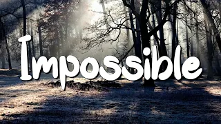 Impossible - James Arthur (Lyrics) || JVKE, Olivia Rodrigo... (MixLyrics)