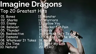 Imagine Dragons   Top 20 Greatest Hits