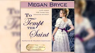 To Tempt The Saint (The Reluctant Bride Collection, Book 4)- Full audiobook