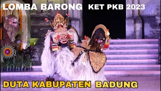 LOMBA BAPANG BARONG DUTA KABUPATEN BADUNG | PESTA KESENIAN BALI TAHUN 2023