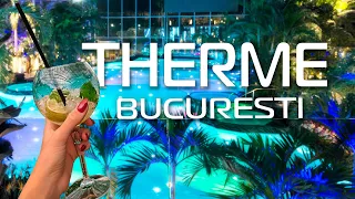 Бухарест Терми / Therme București 2023 🇷🇴 найбільший СПА центр Європи