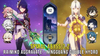 C0 Raiden Miko Aggravate and C6 Ningguang Double Hydro - Genshin Impact Abyss 3.2 - Floor 12 9 Stars