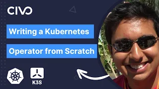 Writing a Kubernetes Operator from Scratch Using Kubebuilder - Dinesh Majrekar