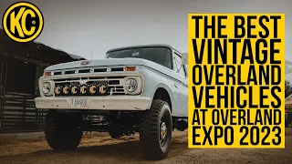 The BEST Vintage Overland Vehicles at Overland Expo West 2023!