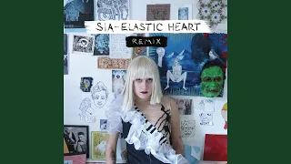 Elastic Heart (Evian Christ Remix)