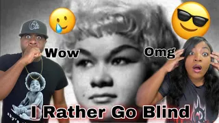 OMG THIS IS SERIOUS!!! ETTA JAMES - I'D RATHER GO BLIND (REACTION)