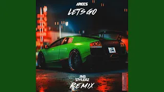 Let's Go (Rnbstylerz Remix)