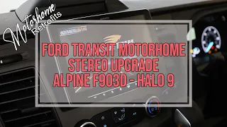 Ford Transit MK8 Motorhome - Alpine Halo 9 Upgrade