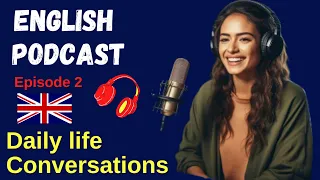 Learn English with podcast conversation | Daily life Conversation 2  | English Conversation Practice