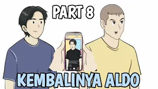 KEMBALINYA ALDO PART 8 - Animasi Sekolah