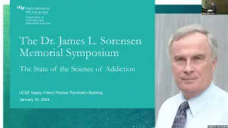 James L.  Sorensen Memorial Symposium: The State of the Science of Addiction