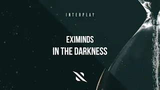 Eximinds - In The Darkness