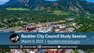 Boulder City Council Meeting 3-9-23