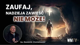 💪ks. Dominik Chmielewski 👉Zaufaj-Nadzieja zawieść nie może!👈😇