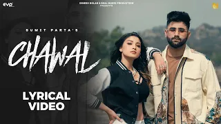Chawal (Lyrical Music Video) - Sumit Parta & Ashu Twinkle Ft. Khushi Verma | Real Music
