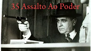 35 - O Assalto ao Poder | Documentário | Filme Brasileiro Completo