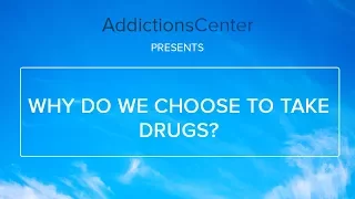 Why Do We Choose To Take Drugs - 24/7 Addiction Helpline Call 1(800)-615-1067