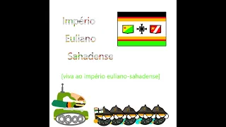 meu novo hino (viva ao império euliano-sahadense)