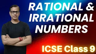 Rational and Irrational Numbers ICSE Class 9 | Rational Numbers One Shot | @sirtarunrupani