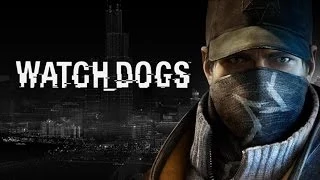 Фильм "WATCH DOGS" (полный игрофильм, весь сюжет) [1080p]