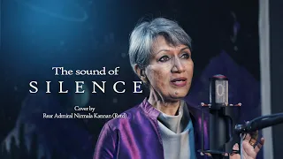 The Sound Of Silence - Cover - Rear Admiral Nirmala Kannan ( Retd)