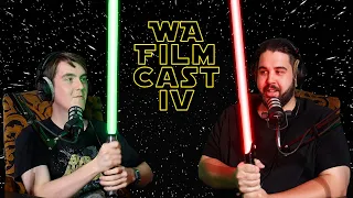 STAR WARS, OUR LOVE FOR IT and MORE | WA Film Cast | Ep4