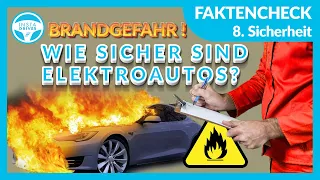 So gefährlich sind Elektroautos - Brandgefahr, zu viel PS, Stromschlag | Faktencheck Teil 8