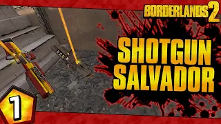 Borderlands 2 | Shotguns Only Salvador Funny Moments And Drops | Day #7