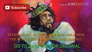1985 Jcole- Full song (Play at 2x)