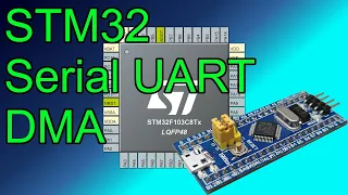 Serial UART DMA 🟣 STM32 Programming with STM32F103C8T6 Blue Pill C++ in STM32 Cube IDE