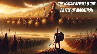 Greeks vs. Persians: The Story of the Ionian Revolt & the Battle of Marathon