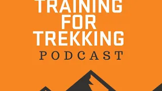 TFT16: Mental Strength For Hiking And Trekking