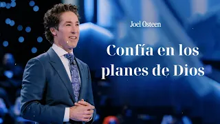 Confía en los planes de Dios - Joel Osteen en español