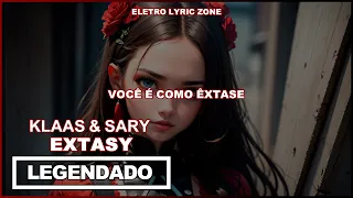 Klaas & Sary - Extasy (Tradução/Legendado)