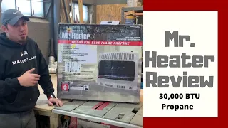 Mr. Heater 30,000 BTU Propane Heater - Review
