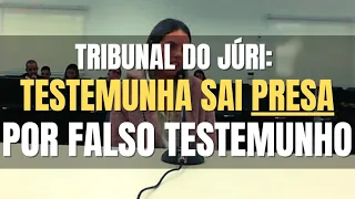 🔴 Tribunal do Júri: Juiz determina a prisão de TESTEMUNHA por falso testemunho