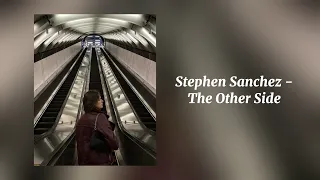 The Other Side - Stephen Sanchez (Sped Up)